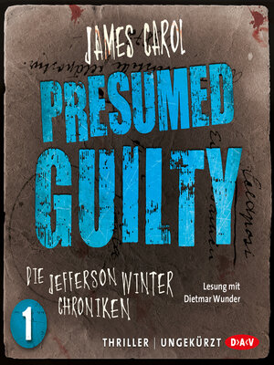 cover image of Presumed Guilty--Jefferson-Winter-Chroniken, Band 1 (Ungekürzt)